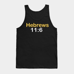 HEBREWS 11:6 Tank Top